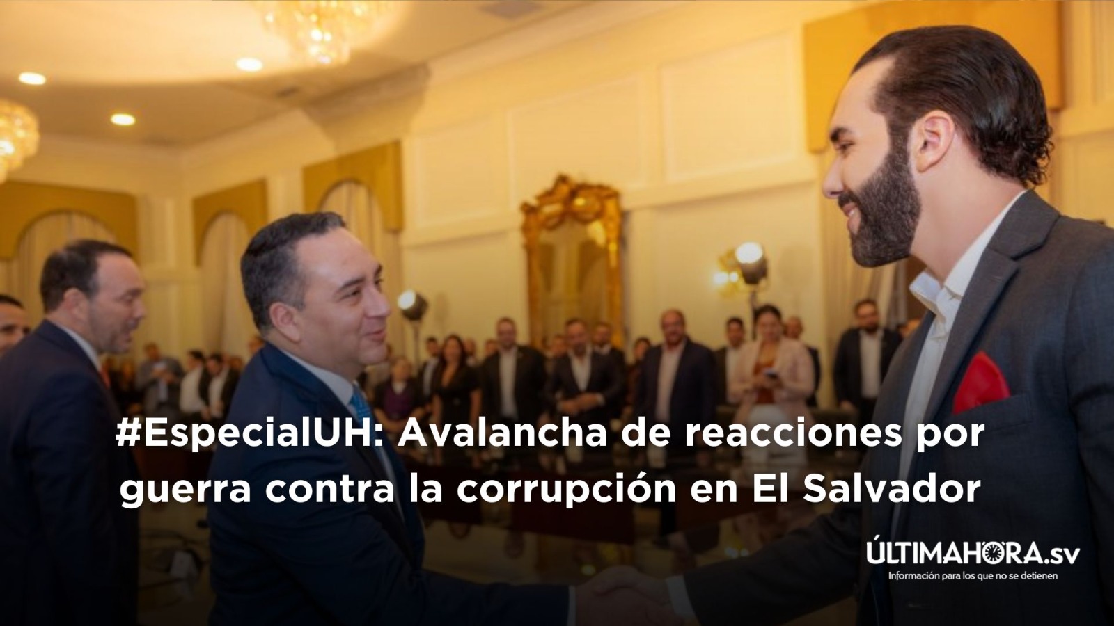 Avalanche of reactions to war against corruption in El Salvador
 2024-05-08 08:23:43